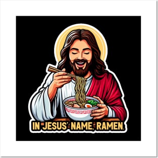 In Jesus Name Ramen Posters and Art